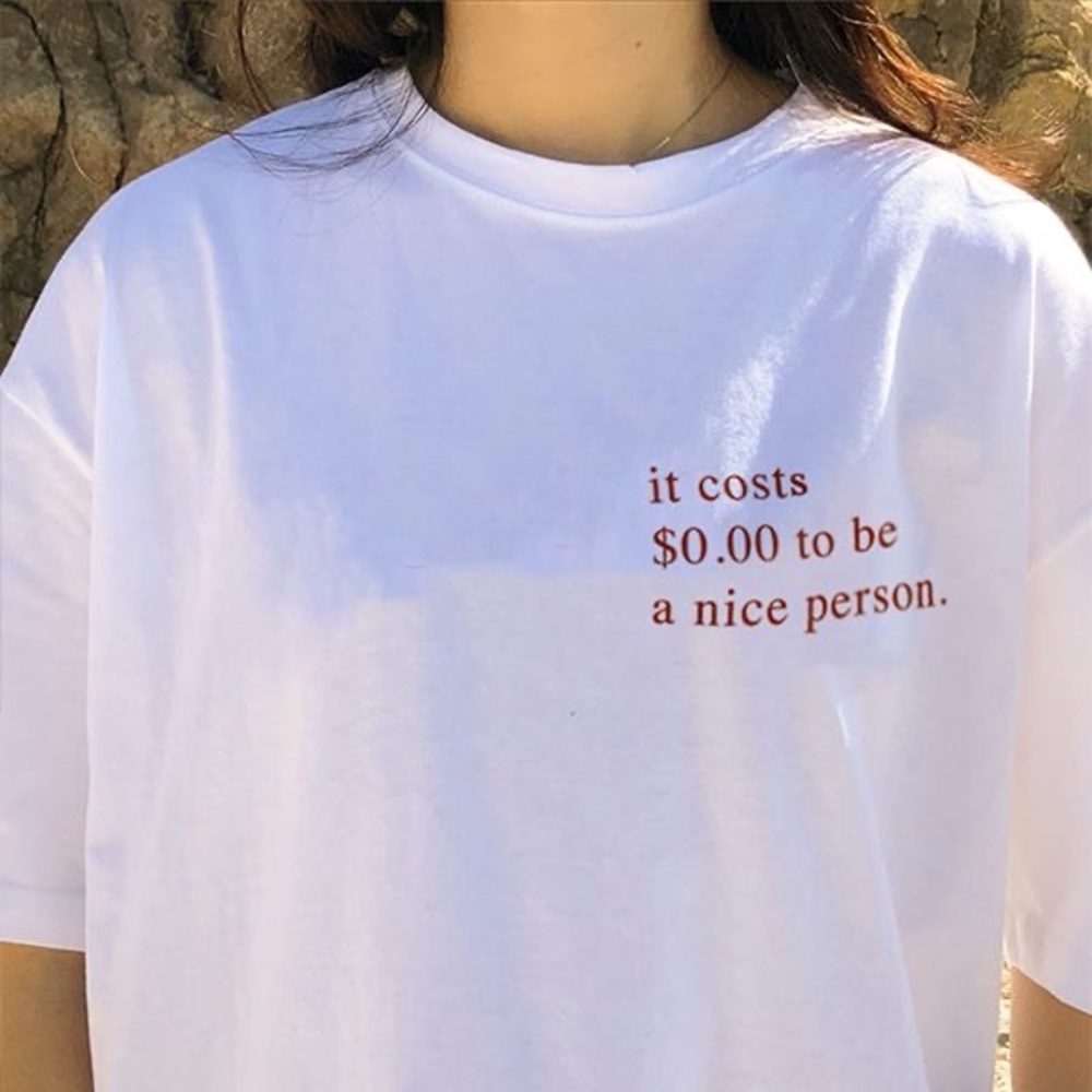 It Costs $0.00 To Be A Nice Person Graphic T Shirt